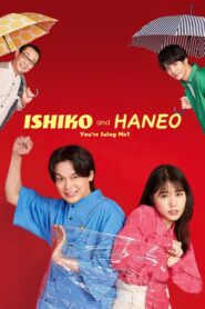 ISHIKO and HANEO: You’re Suing Me?