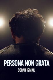 Persona non grata – Soran Ismail