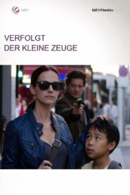 Verfolgt – Der kleine Zeuge