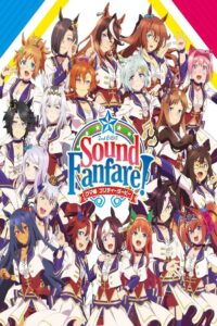 Uma Musume Pretty Derby 2nd EVENT “Sound Fanfare!”